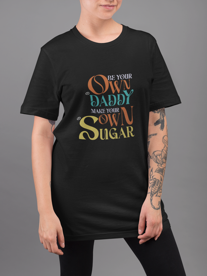 Printed T-shirt Oversized : Be your own sugar daddy