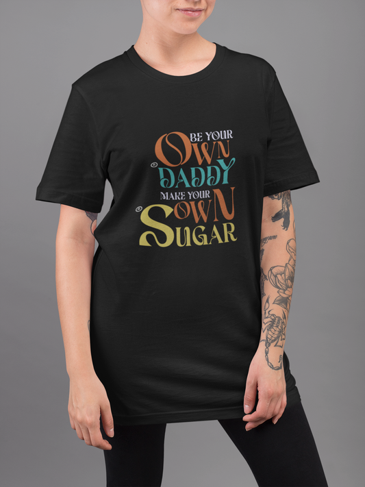 Printed T-shirt Oversized : Be your own sugar daddy